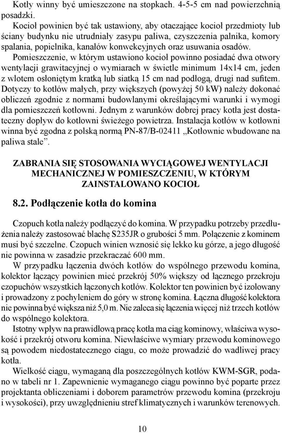 usuwania osadów.