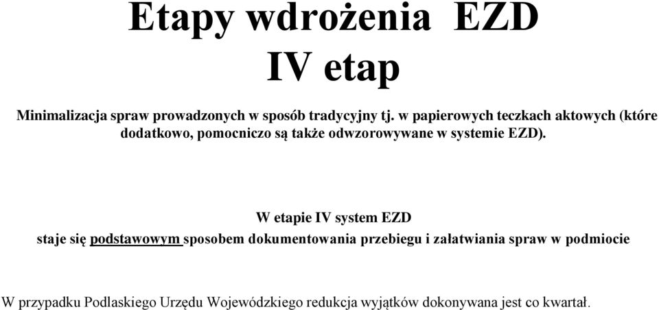 systemie EZD).