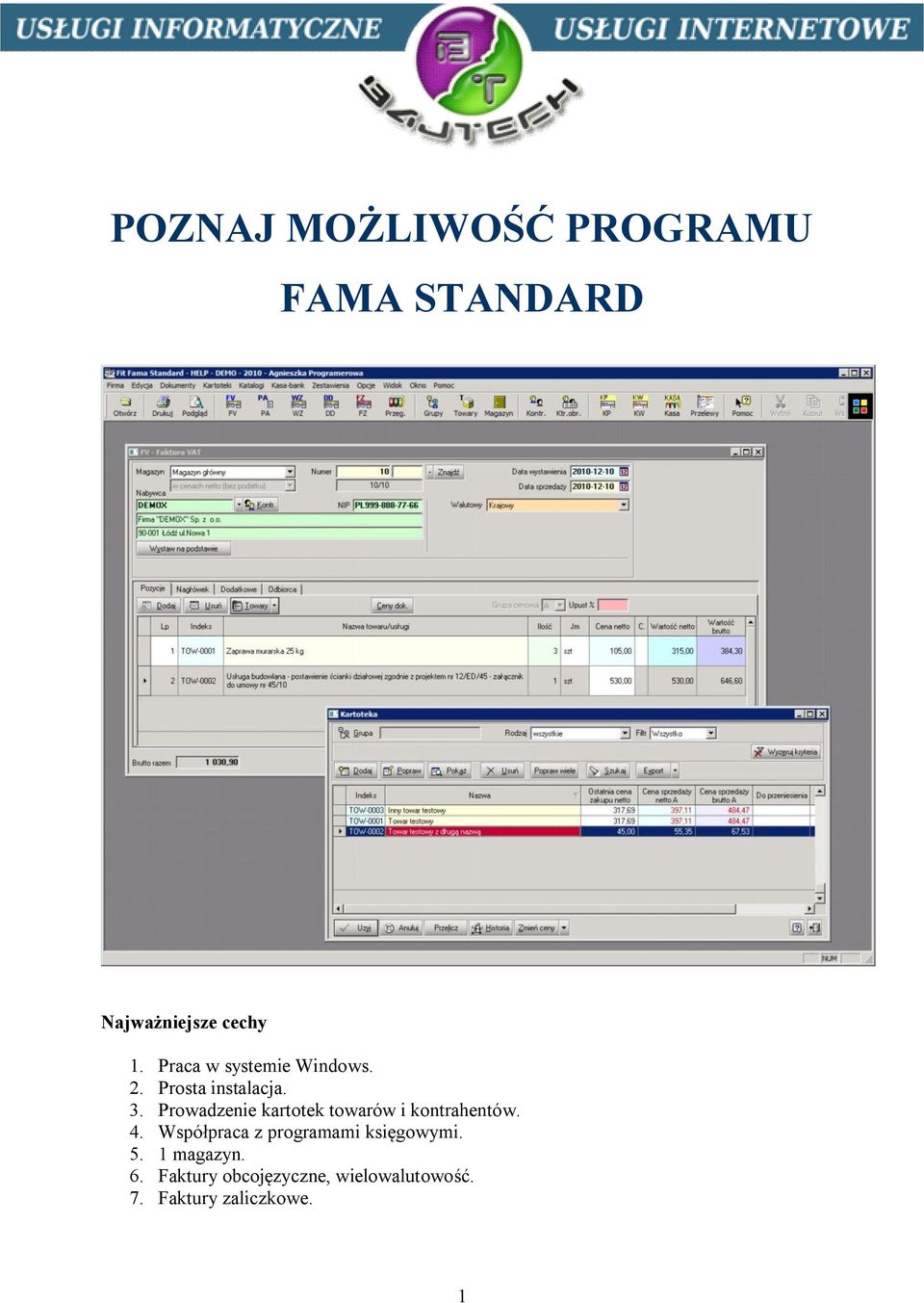 Prowadzenie kartotek towarów i kontrahentów. 4.