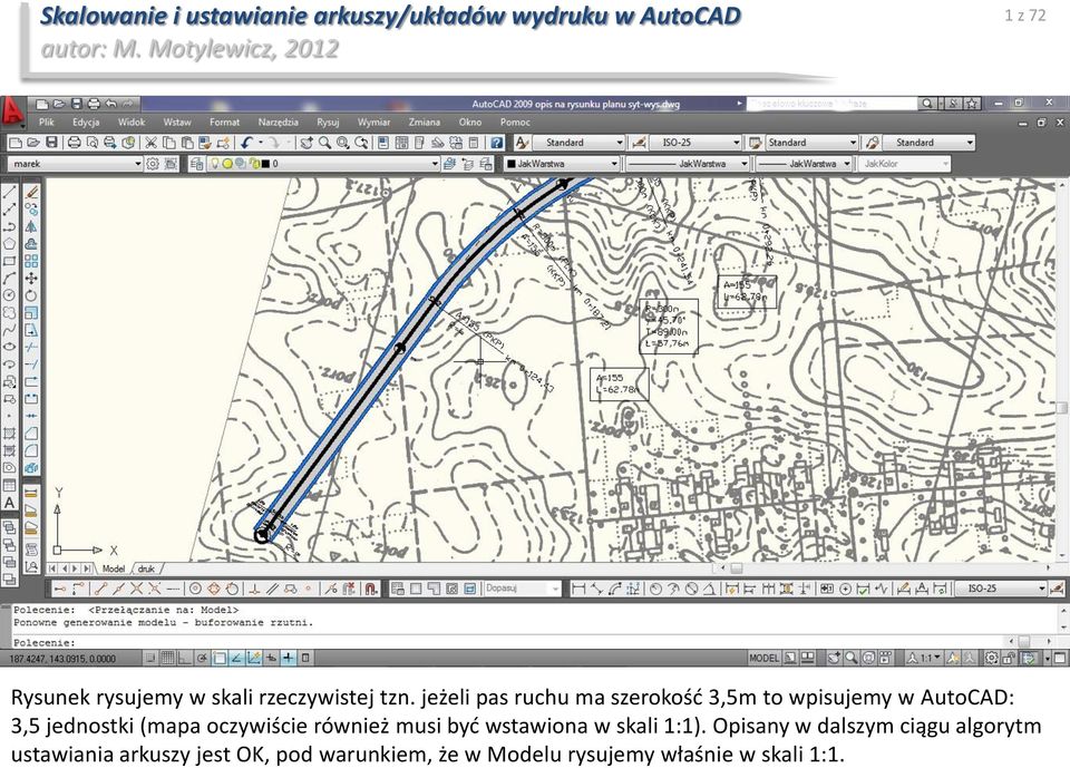 (mapa oczywiście również musi być wstawiona w skali 1:1).