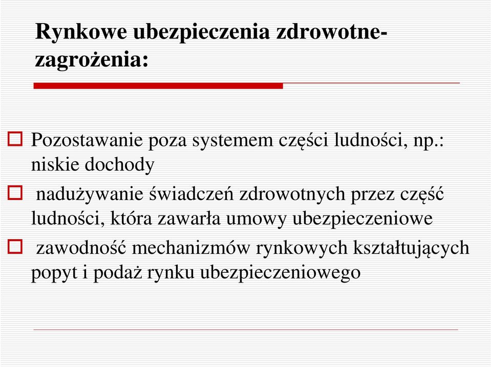 : niskie dochody nadużywanie świadczeń zdrowotnych przez część