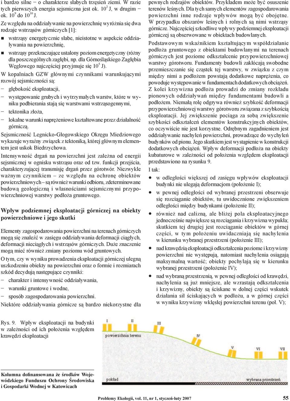 przekraczające ustalony poziom energetyczny (różny dla poszczególnych zagłębi, np. dla Górnośląskiego Zagłębia Węglowego najczęściej przyjmuje się 10 5 J).