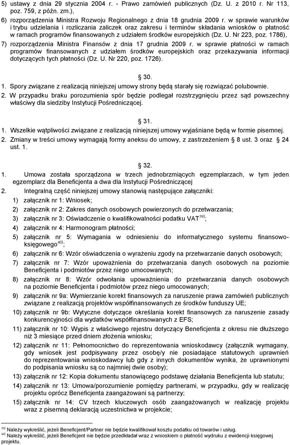 1786), 7) rozporządzenia Ministra Finansów z dnia 17 grudnia 2009 r.