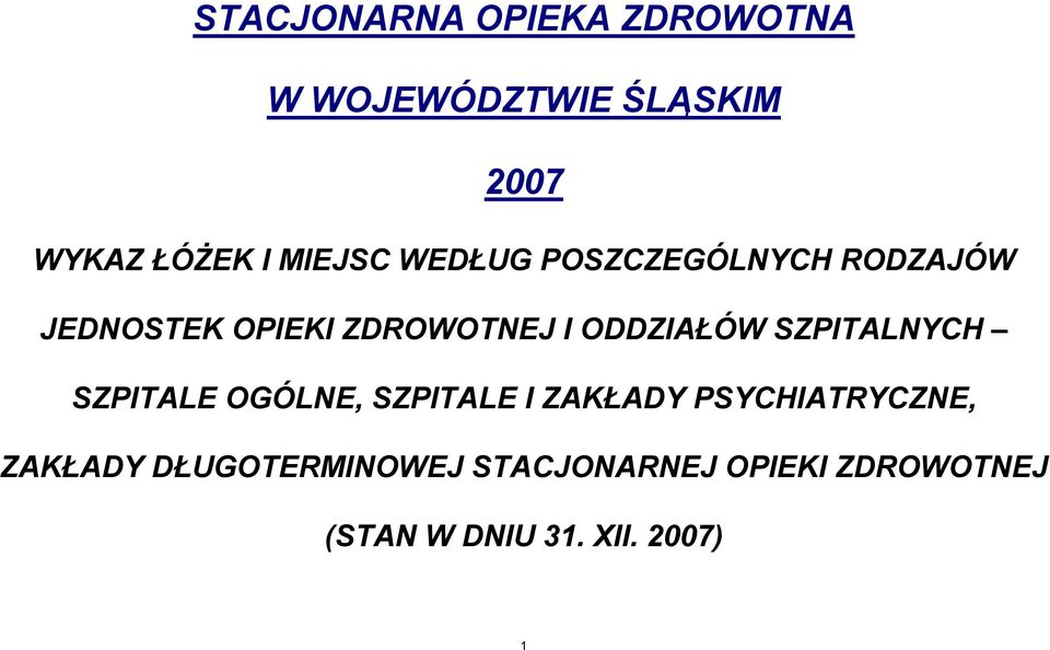 ODDZIAŁÓW SZPITALNYCH SZPITALE OGÓLNE, SZPITALE I ZAKŁADY PSYCHIATRYCZNE,