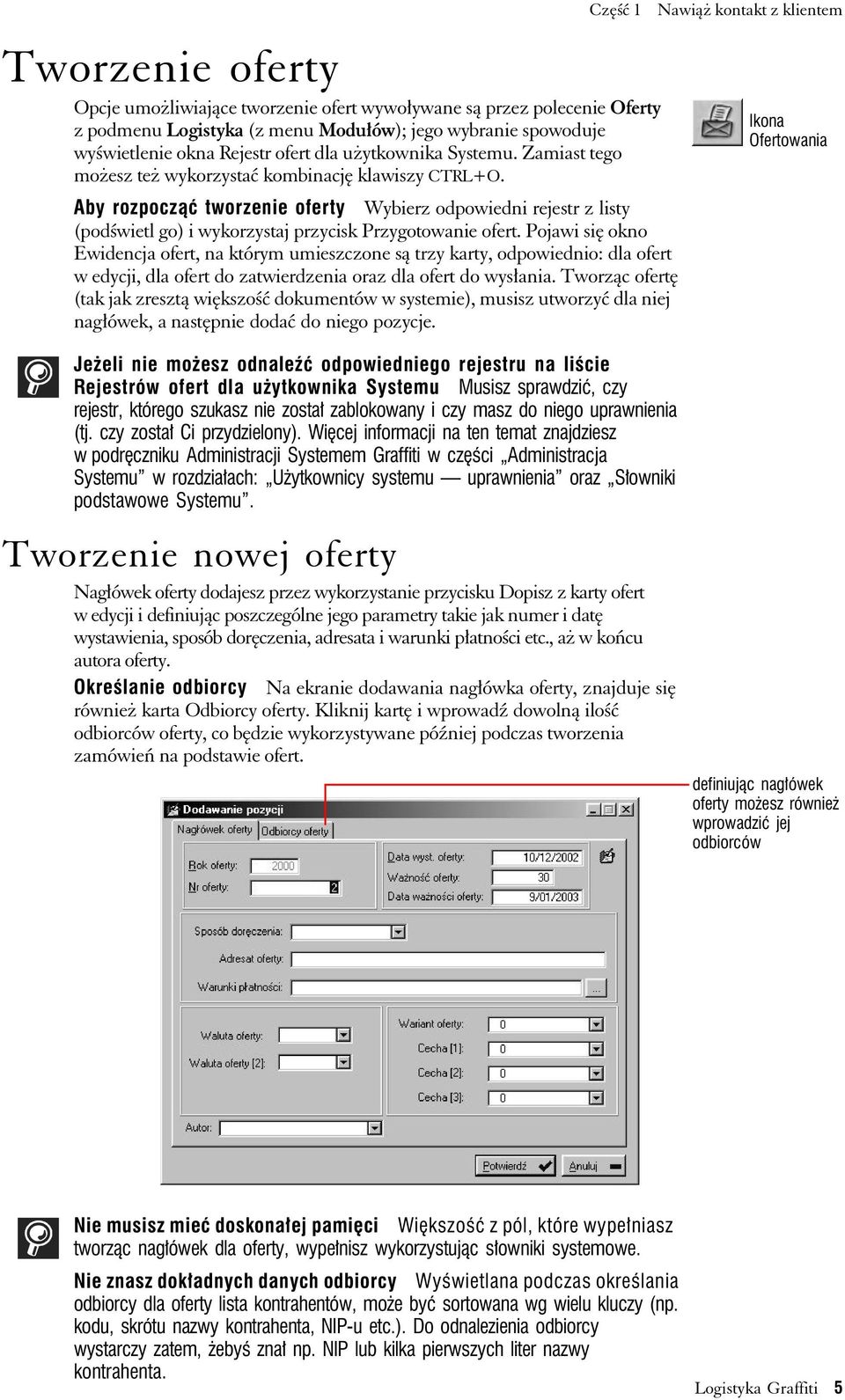 Aby rozpocząć tworzenie oferty Wybierz odpowiedni rejestr z listy (podświetl go) i wykorzystaj przycisk Przygotowanie ofert.