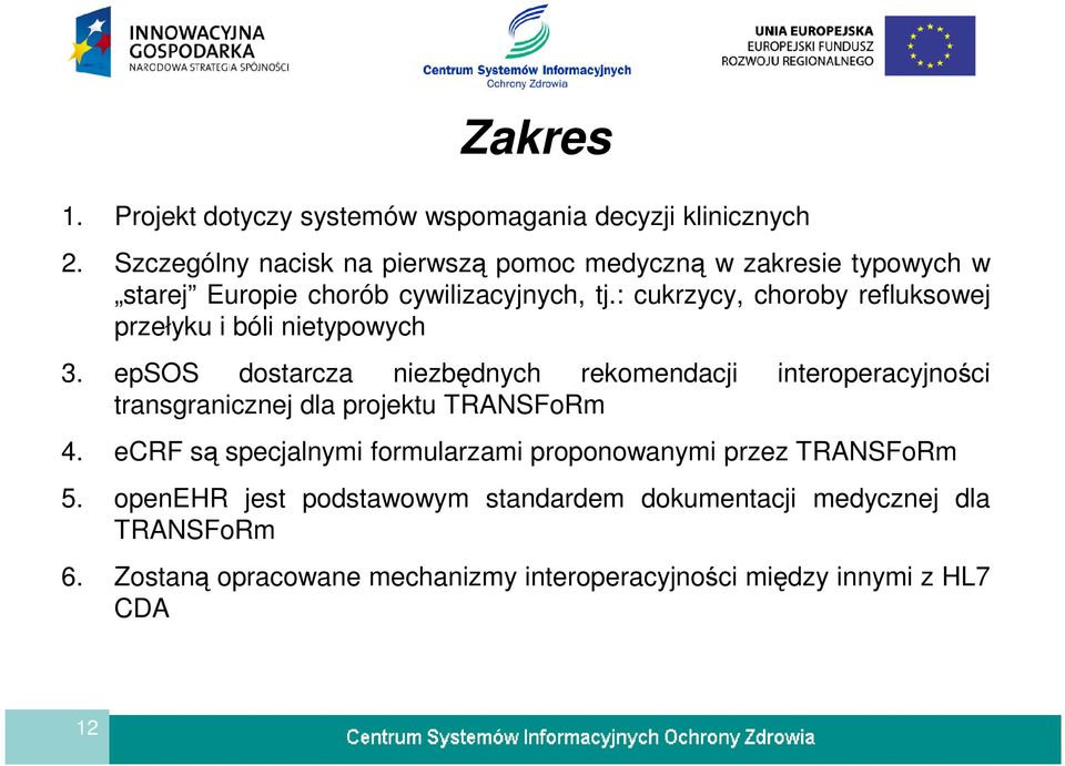 : cukrzycy, choroby refluksowej przełyku i bóli nietypowych 3.