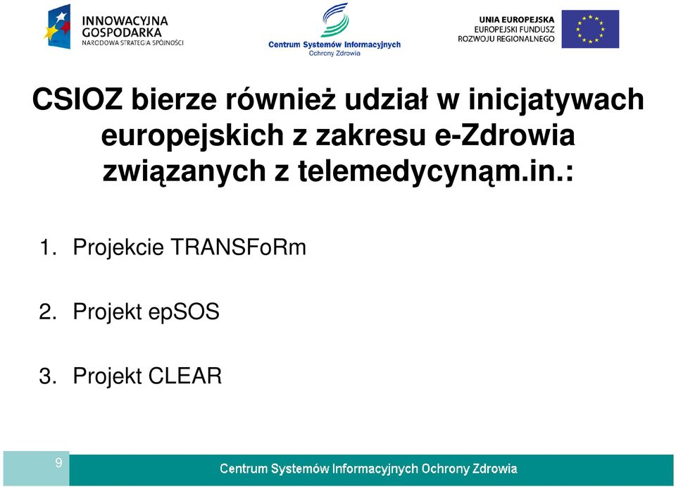 e-zdrowia związanych z telemedycynąm.in.
