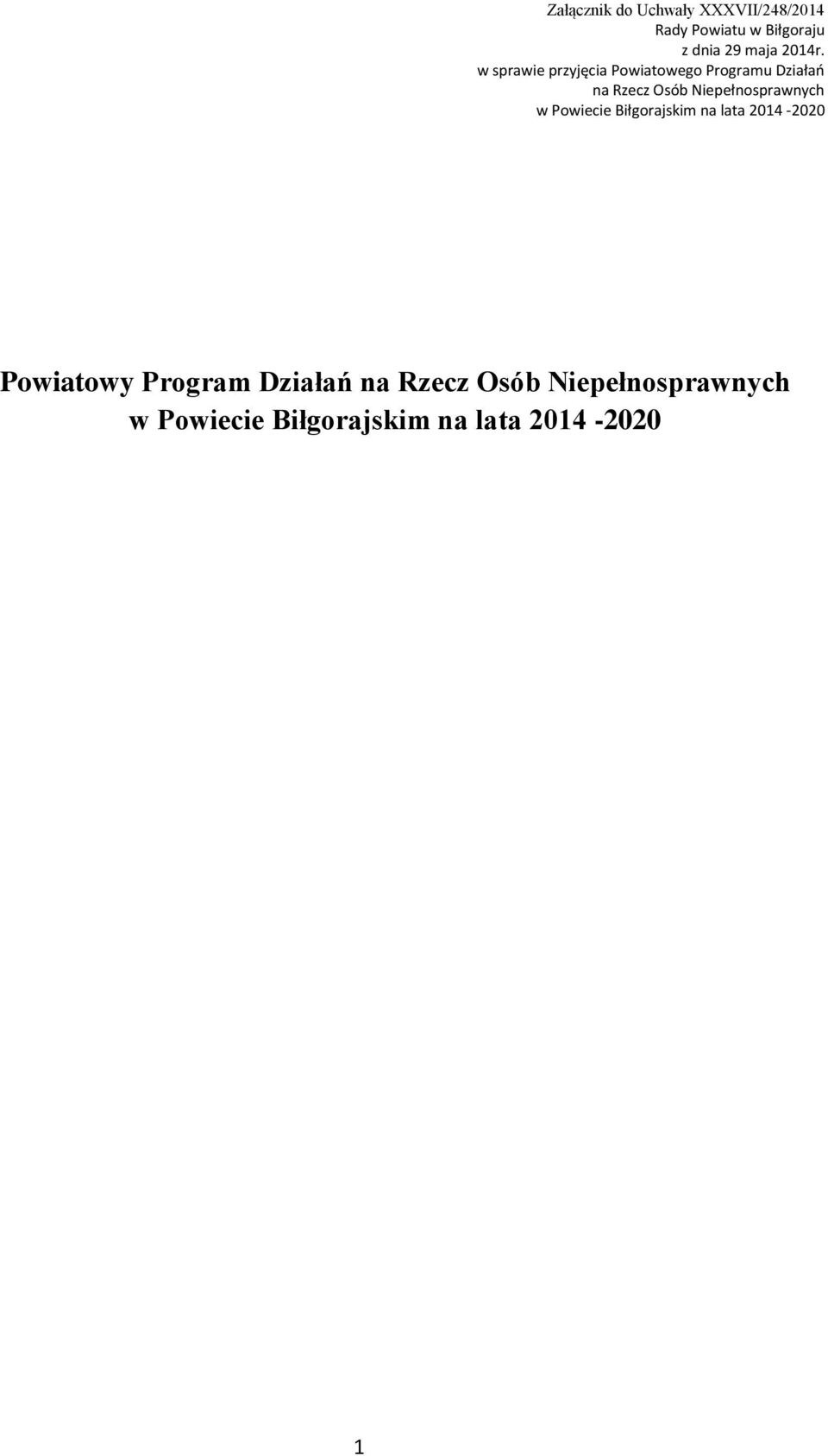 w sprawie przyjęcia Powiatowego Programu Działao na Rzecz Osób