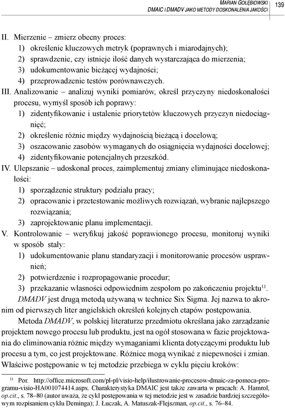 wydajności; 4) przeprowadzenie testów porównawczych. III.