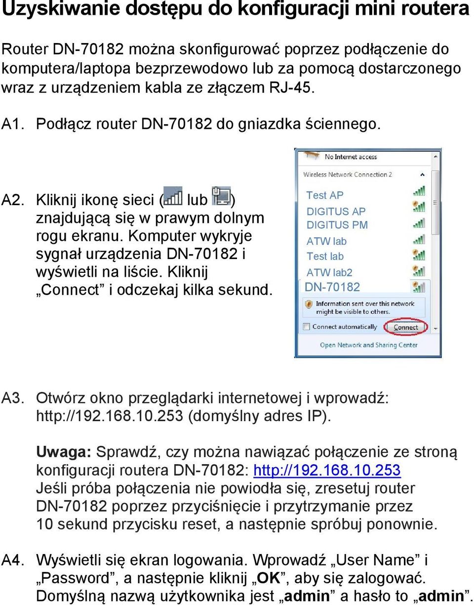 Komputer wykryje sygnał urządzenia DN-70182 i wyświetli na liście. Kliknij Connect i odczekaj kilka sekund. Test AP DIGITUS AP DIGITUS PM ATW lab Test lab ATW lab2 DN-70182 A3.