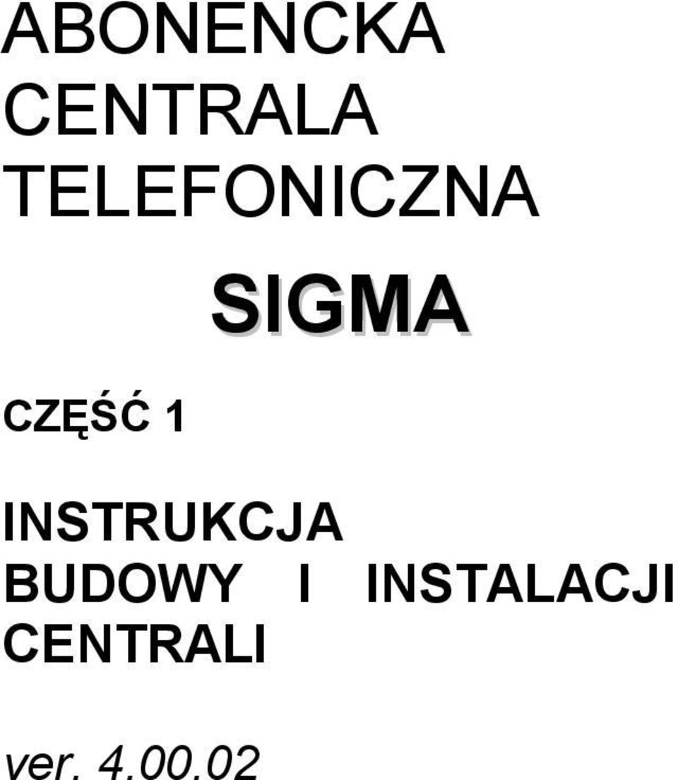 CZĘŚĆ 1 INSTRUKCJA