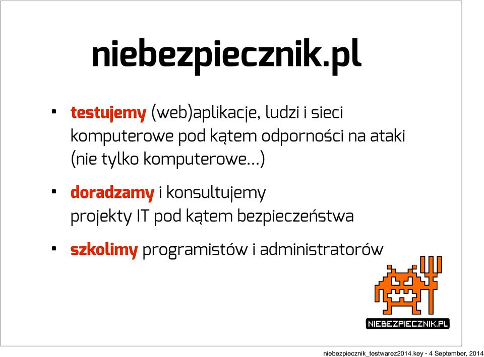 pod kątem odporności na ataki (nie tylko komputerowe.