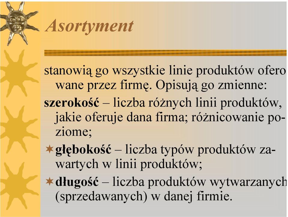 dana firma; różnicowanie poziome; głębokość liczba typów produktów zawartych w