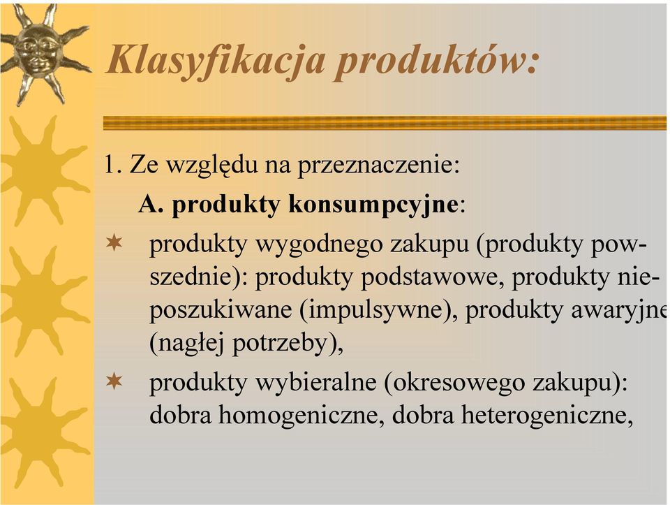 produkty podstawowe, produkty nieposzukiwane (impulsywne), produkty awaryjne