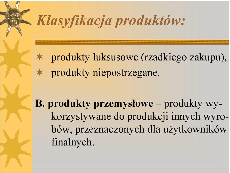 produkty przemysłowe produkty wykorzystywane do