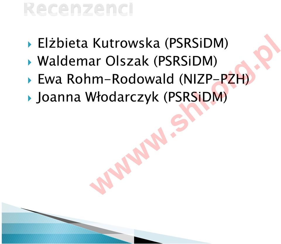 (PSRSiDM) Ewa Rohm-Rodowald