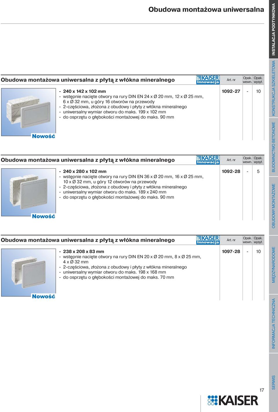 90 mm Obudowa montażowa uniwersalna z płytą z włókna mineralnego - 240 x 280 x 102 mm - wstępnie nacięte otwory na rury DIN EN 36 x Ø 20 mm, 16 x Ø 25 mm, 10 x Ø 32 mm, u góry 12 otworów na przewody