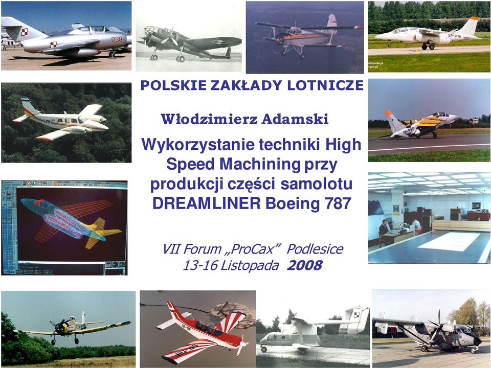 przy produkcji części samolotu DREAMLINER