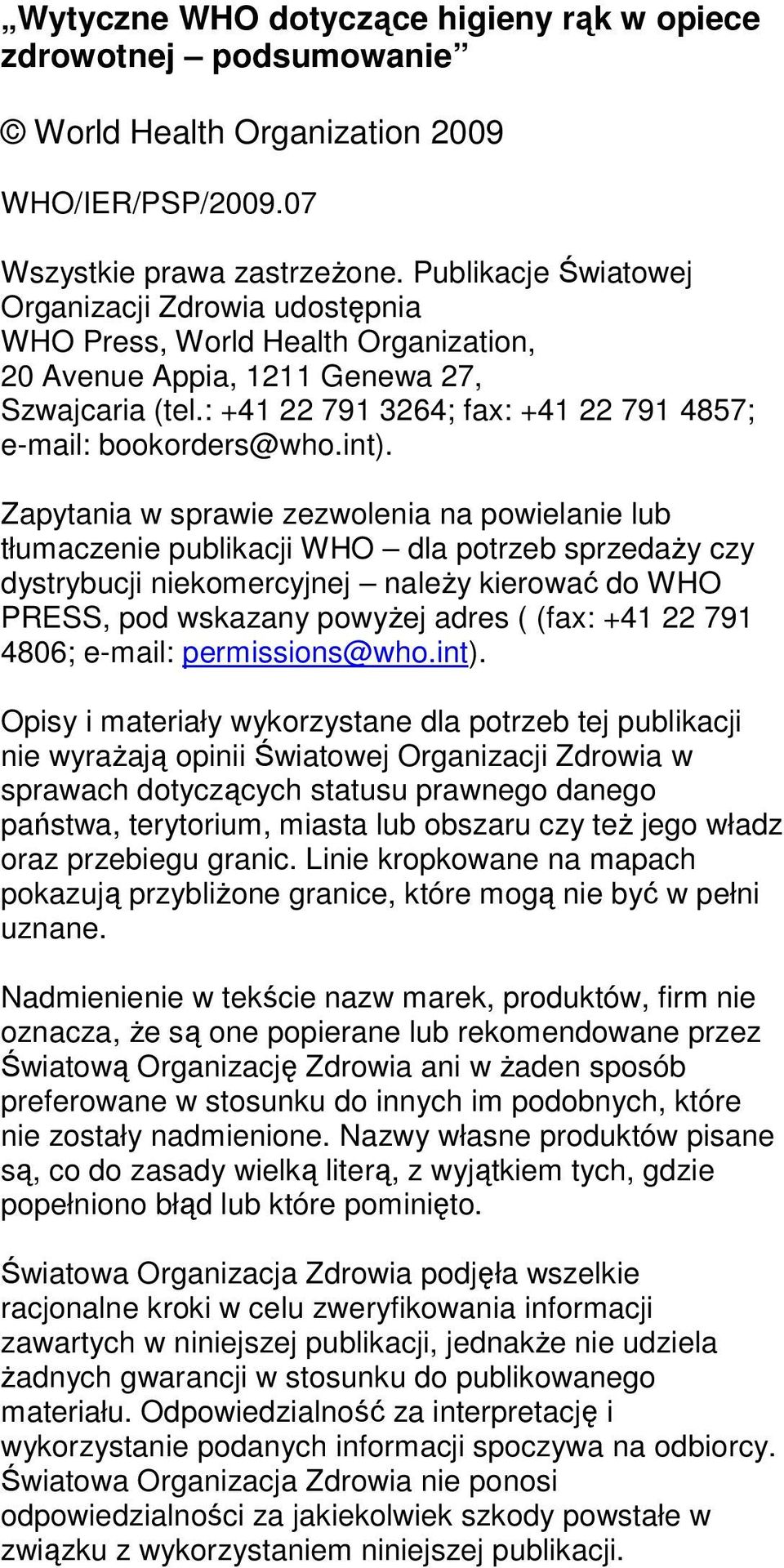 : +41 22 791 3264; fax: +41 22 791 4857; e-mail: bookorders@who.int).