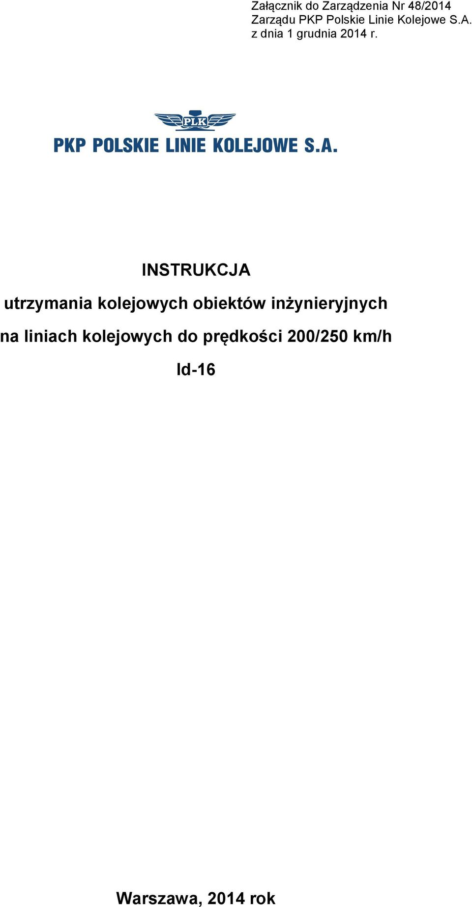 INSTRUKCJA utrzymania kolejowych obiektów inżynieryjnych