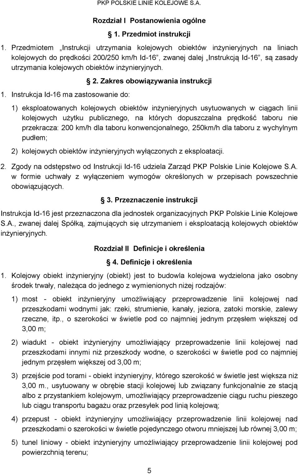 inżynieryjnych. 1. Instrukcja Id-16 ma zastosowanie do: 2.