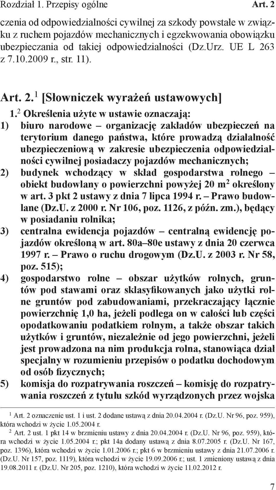 , str. 11). Art. 2. 1 [Słowniczek wyrażeń ustawowych] 1.