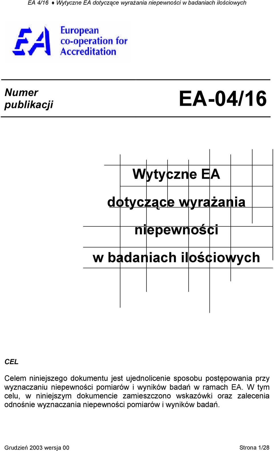 pomiarów i wyników badań w ramach EA.