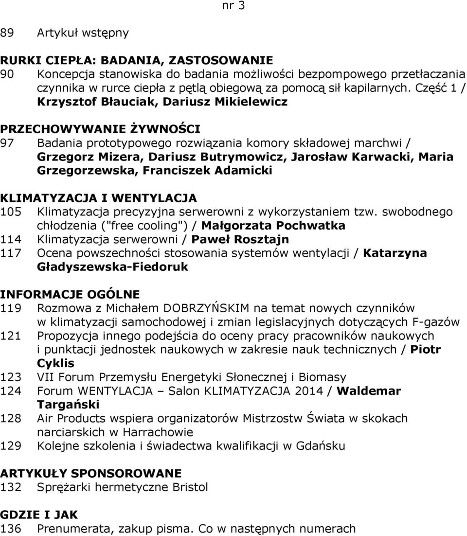 Maria Grzegorzewska, Franciszek Adamicki 105 Klimatyzacja precyzyjna serwerowni z wykorzystaniem tzw.
