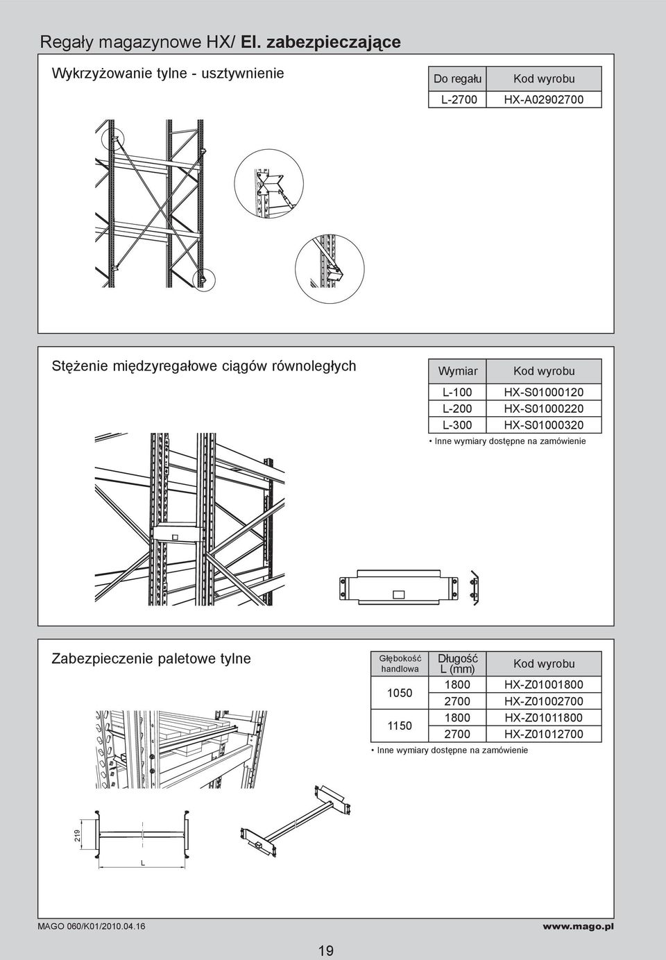 międzyregałowe ciągów równoległych Wymiar -100 HX-S01000120-200 HX-S01000220-300