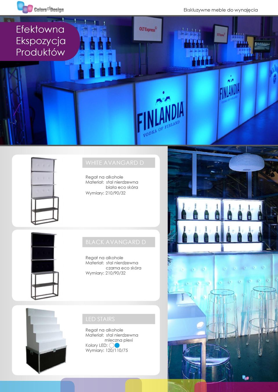Materiał: stal nierdzewna czarna eco skóra Wymiary: 210/90/32 LED STAIRS Regał na