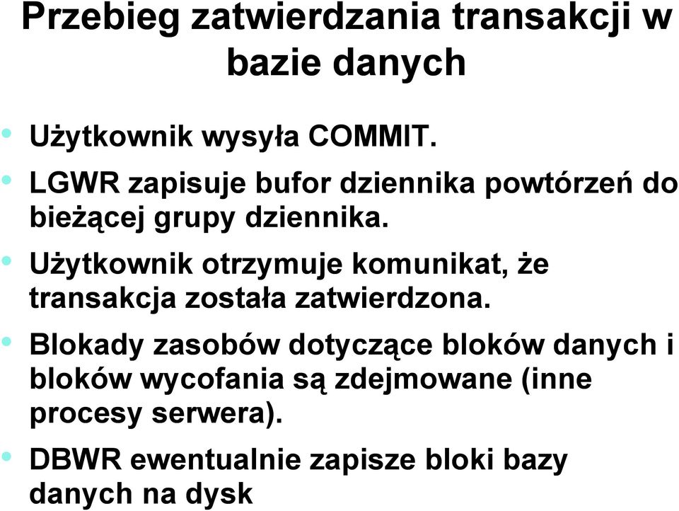 Użytkownik otrzymuje komunikat, że transakcja została zatwierdzona.