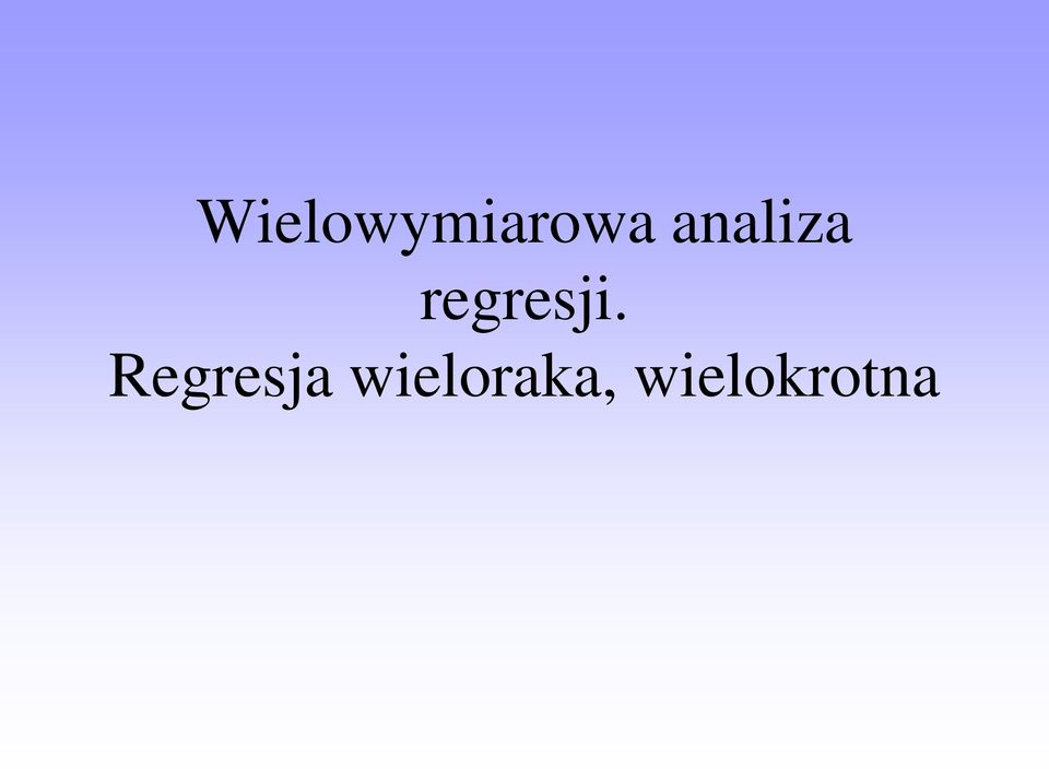 regresji.