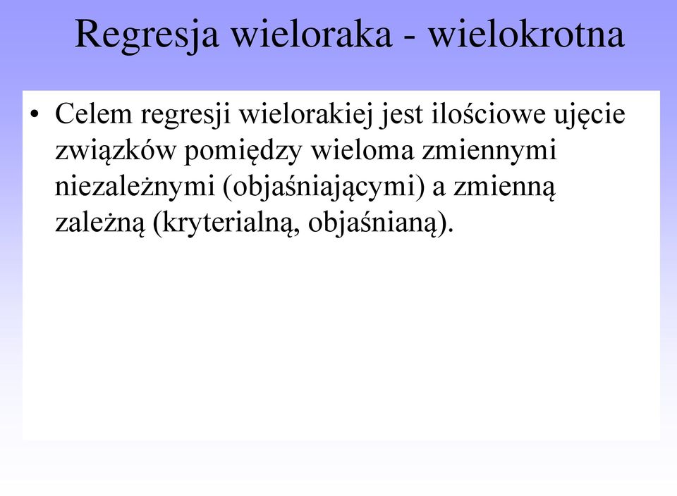 pomiędzy wieloma zmiennymi niezależnymi