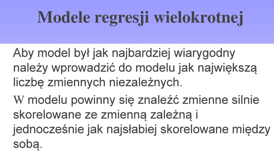 zmiennych niezależnych.