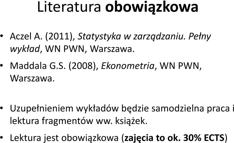 (2008), Ekonometria, WN PWN, Warszawa.