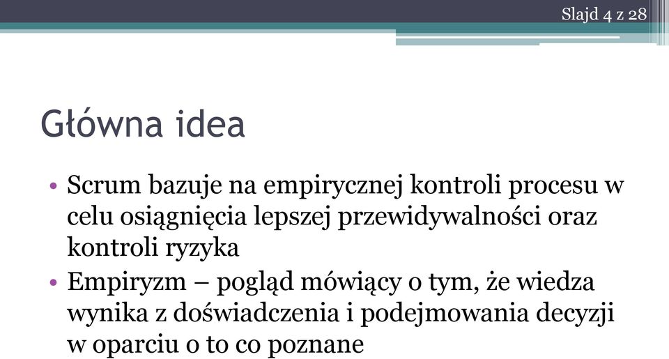 kontroli ryzyka Empiryzm pogląd mówiący o tym, że wiedza