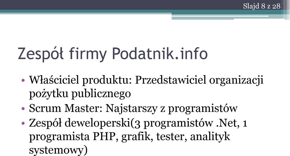 publicznego Scrum Master: Najstarszy z programistów Zespół