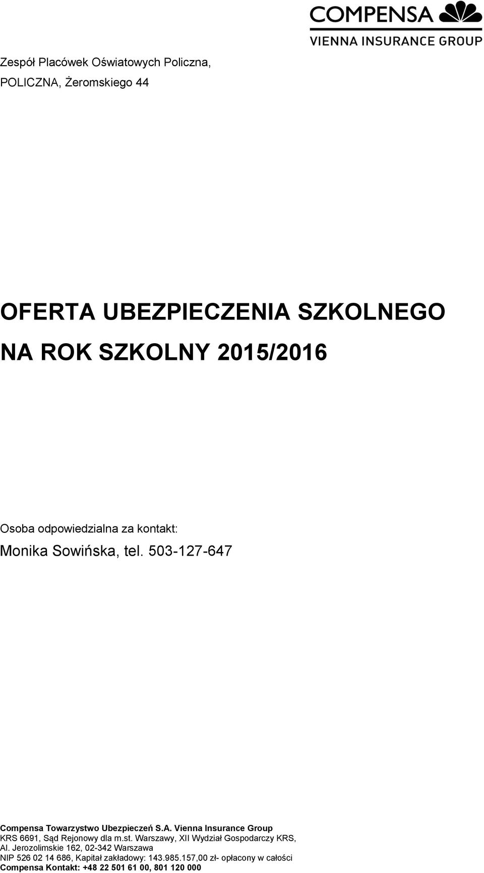 Vienna Insurance Group KRS 6691, Sąd Rejonowy dla m.st. Warszawy, XII Wydział Gospodarczy KRS, Al.