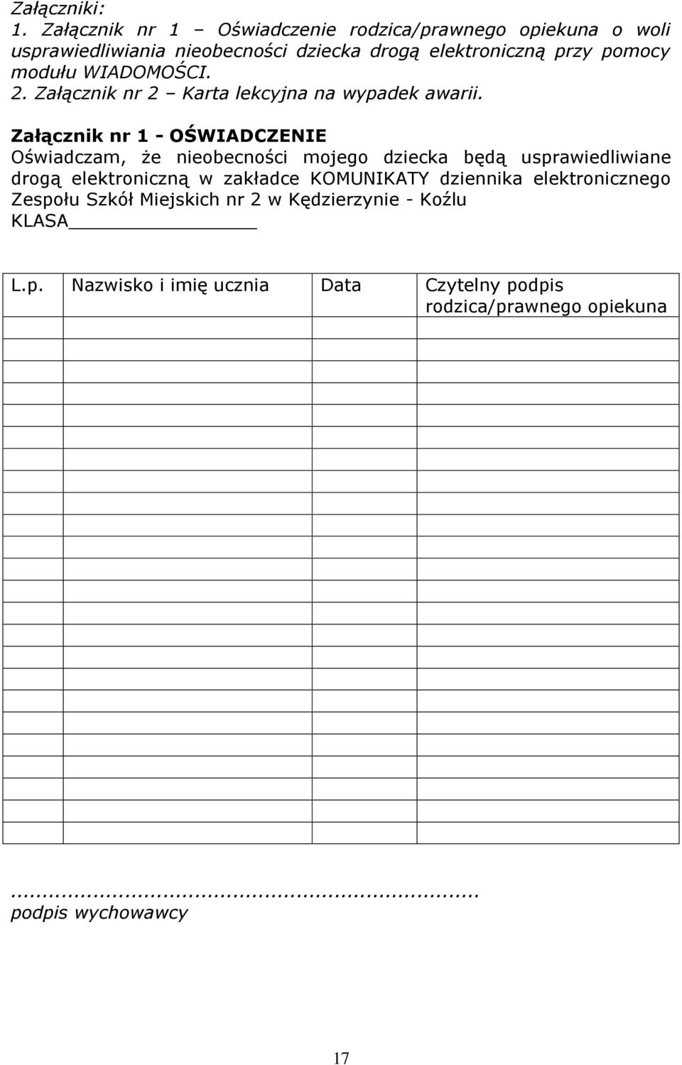 modułu WIADOMOŚCI. 2. Załącznik nr 2 Karta lekcyjna na wypadek awarii.