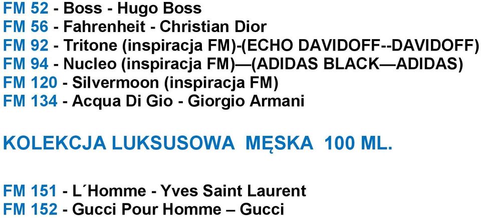 ADIDAS) FM 120 - Silvermoon (inspiracja FM) FM 134 - Acqua Di Gio - Giorgio Armani