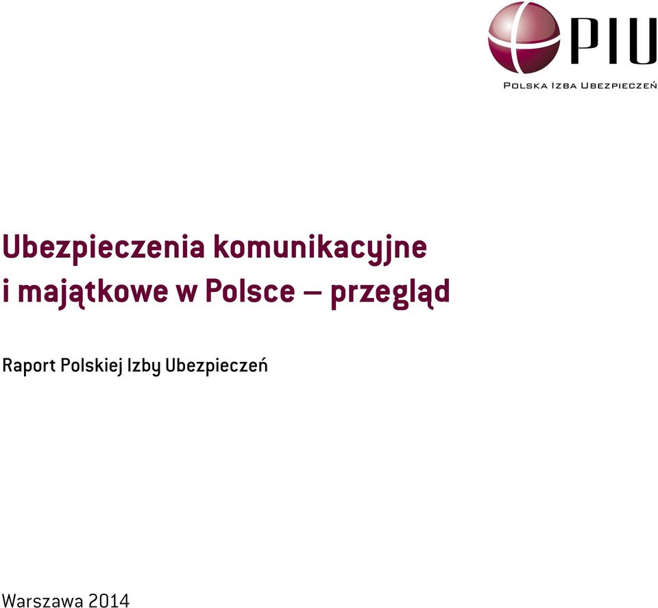 w Polsce przegląd Raport
