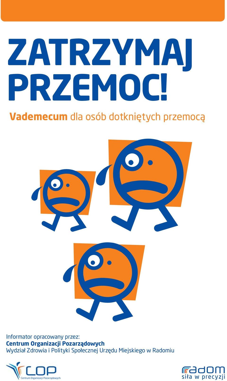 przemocą Informator opracowany przez: