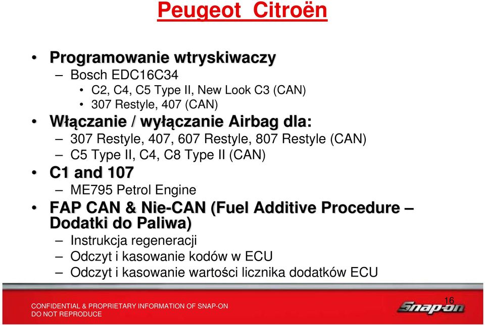 C4, C8 Type II (CAN) C1 and 107 ME795 Petrol Engine FAP CAN & Nie-CAN (Fuel Additive Procedure Dodatki do