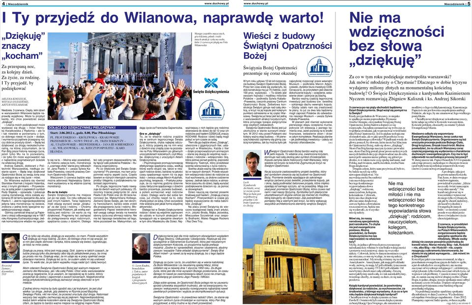 00, Plac Piłsudskiego PL. PIŁSUDSKIEGO KRÓLEWSKA KRAKOWSKIE PRZEDMIEŚCIE NOWY ŚWIAT PL. TRZECH KRZYŻY AL. UJAZDOWSKIE BELWEDERSKA JANA III SOBIESKIEGO AL. WILANOWSKA AL. RZECZYPOSPOLITEJ KARD.