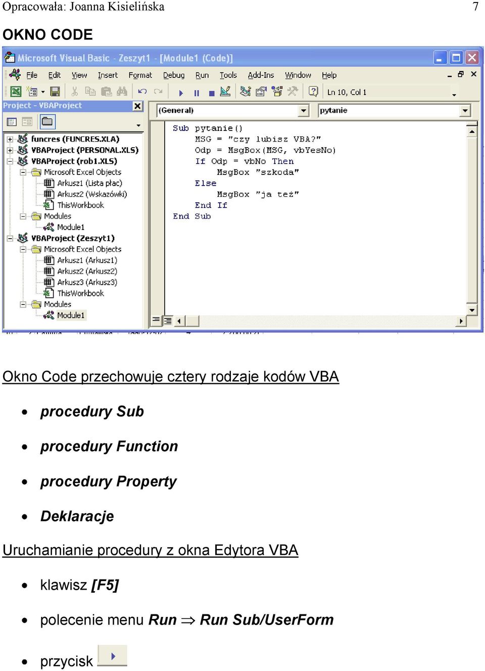 Function procedury Property Deklaracje Uruchamianie procedury