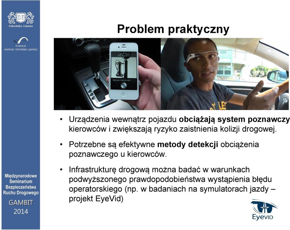 Potrzebne są efektywne metody detekcji obciążenia poznawczego u kierowców.