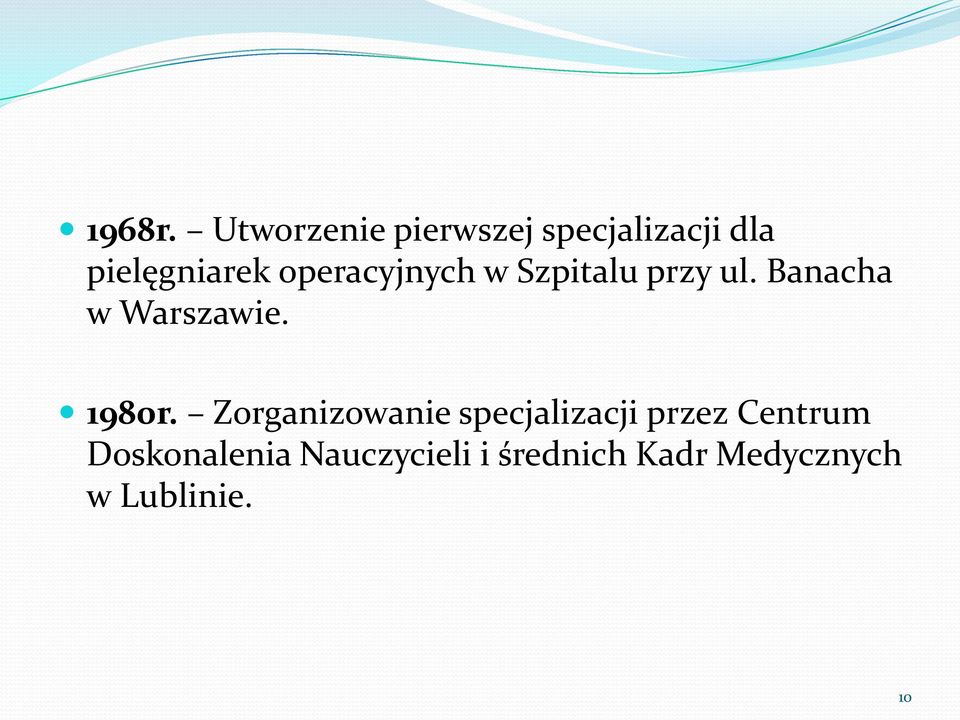 operacyjnych w Szpitalu przy ul. Banacha w Warszawie.