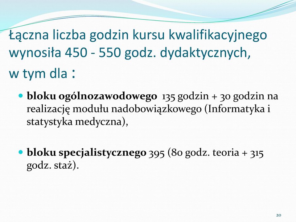 godzin na realizację modułu nadobowiązkowego (Informatyka i statystyka