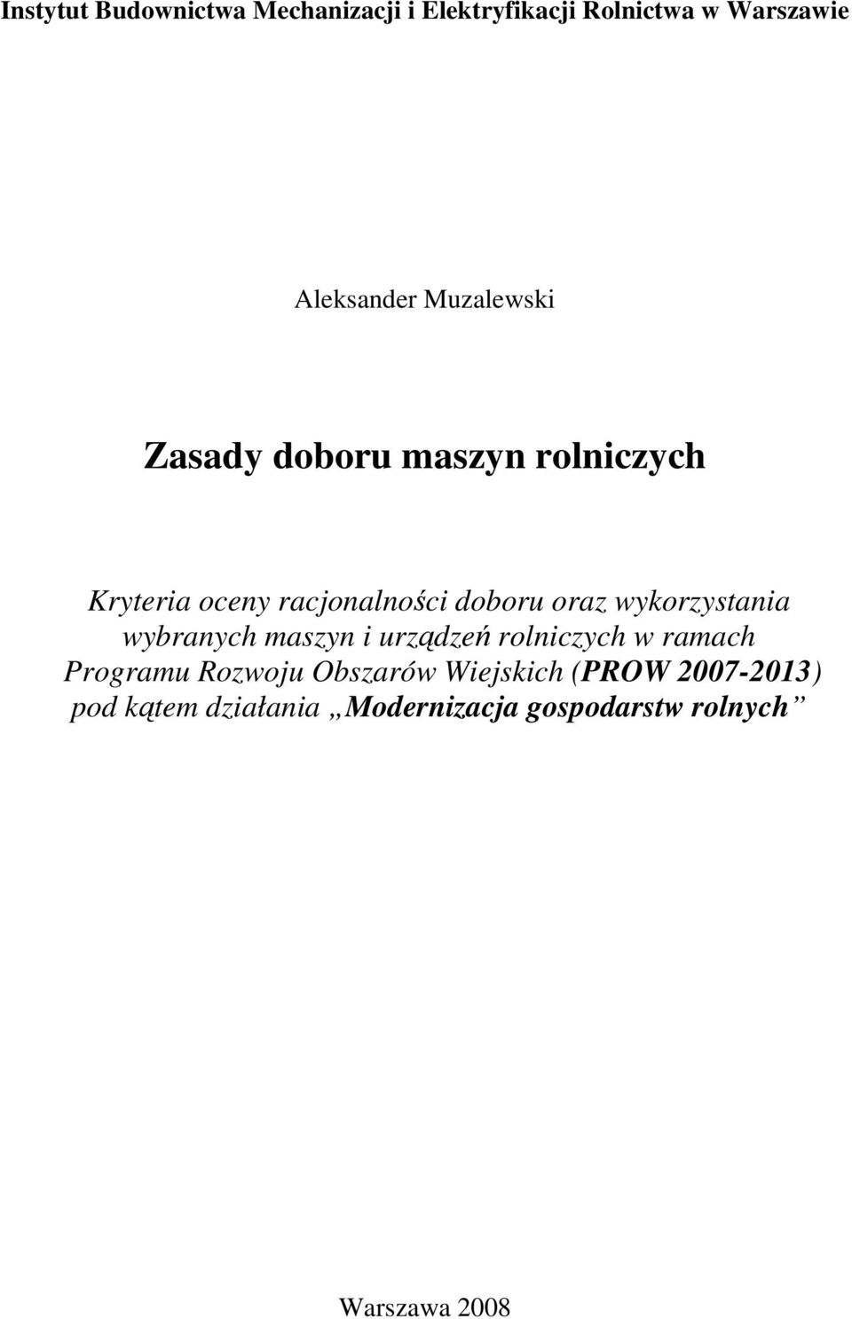 wykorzystania wybranych maszyn i urządzeń rolniczych w ramach Programu Rozwoju Obszarów