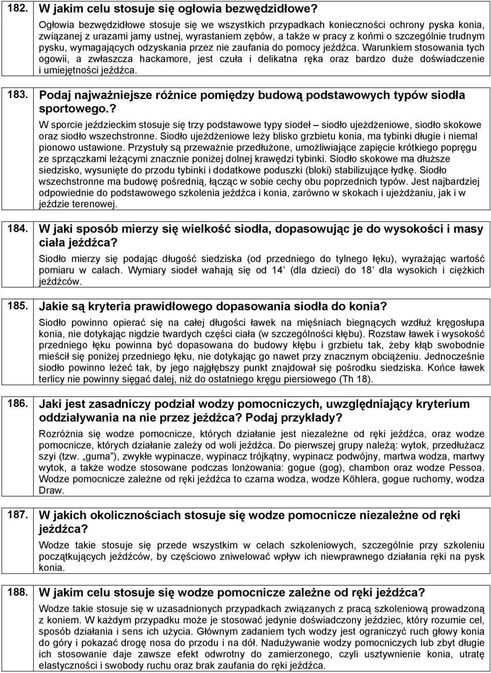 wymagających odzyskania przez nie zaufania do pomocy jeźdźca.